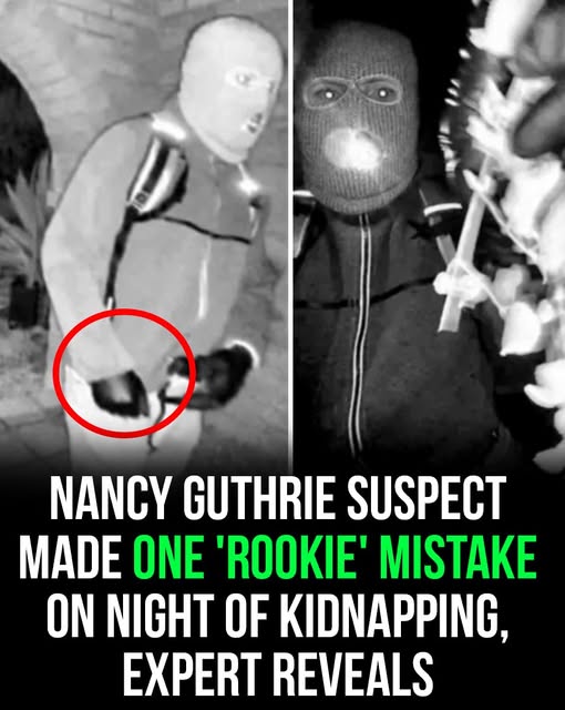 Expert Claims Nancy Guthrie Suspect Made a Critical ‘Rookie’ Error During Kidnapping