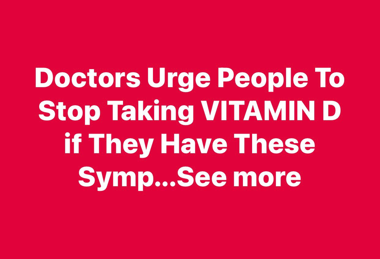 The Hidden Dangers of Vitamin D Supplements: Seven Warning Signs You Should Stop Immediately to Prevent Toxicity, Protect Your Kidneys and Bones, Avoid Dangerous Calcium Buildup, and Maintain Safe Levels of This Essential Fat-Soluble Nutrient That Supports Immunity, Digestion, and Overall Long-Term Health Without Risking Serious Complications